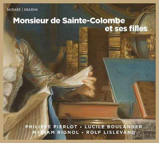 Monsieur de Sainte-Colombe et ses filles - CD Audio di Ricercar Consort