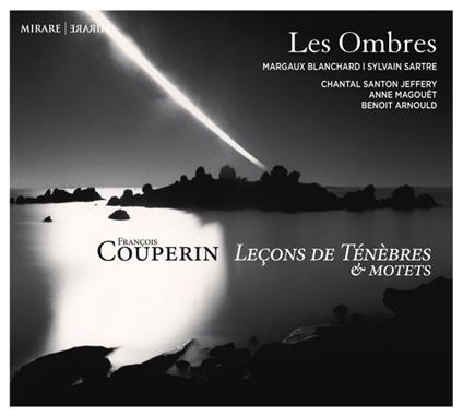 Lecons De Tenebres & Motets - CD Audio di François Couperin