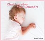 Chut! Je reve avec Schuber