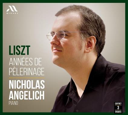 Annees de Pelerinage - CD Audio di Franz Liszt,Nicholas Angelich