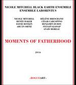 Moments of Fatherhood - CD Audio di Black Earth Ensemble