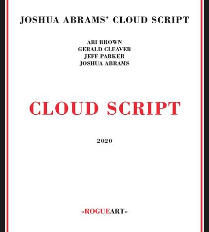 Cloud Script - CD Audio di Joshua Abrams