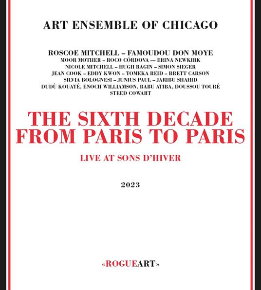 Sixth Decade - From Paris To Paris - CD Audio di Art Ensemble of Chicago