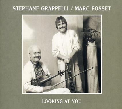 Stephane Grappelli / Marc Fosset - Looking At You - CD Audio