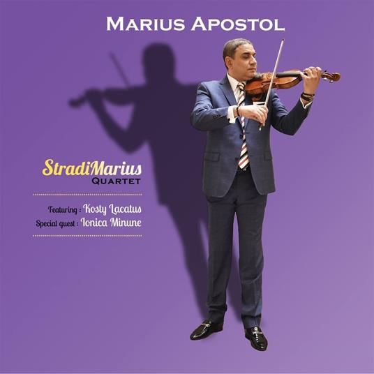 Marius Apostol Feat. Noe Reinhardt - Stradimarius Quartet - CD Audio