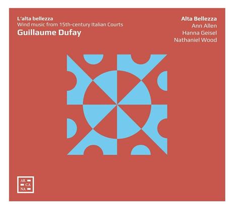 L'alta bellezza - CD Audio di Guillaume Dufay
