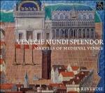 Venecie Mundi Splendor - CD Audio di La Reverdie