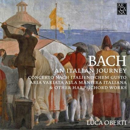 An Italian Journey - CD Audio di Johann Sebastian Bach,Luca Oberti