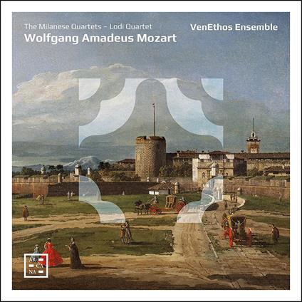 The Milanese Quartets - Lodi Quartet - CD Audio di Wolfgang Amadeus Mozart,VenEthos Ensemble