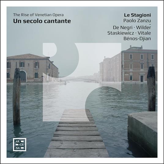 Un secolo cantante. The Rise of Venetian - CD Audio di Le Stagioni