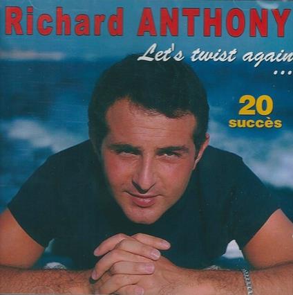 Let's Twist Again - CD Audio di Richard Anthony