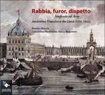 Rabbia, Furor, Dispetto. Sinfonie e arie - CD Audio di Jerónimo Francisco de Lima