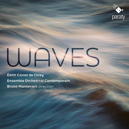 Waves - CD Audio di Edith Canat de Chizy