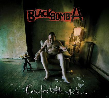 Comfortable Hate - CD Audio di Black Bomb A