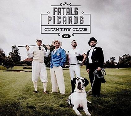 Fatals Picard Country Club - CD Audio di Fatals Picards