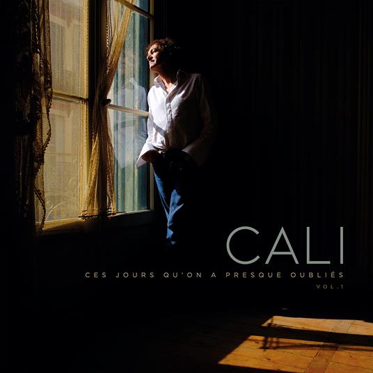 Ces Jours Quon A Presque Oublies - Vol.1 - CD Audio di Cali