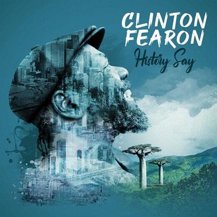 History Say - CD Audio di Clinton Fearon