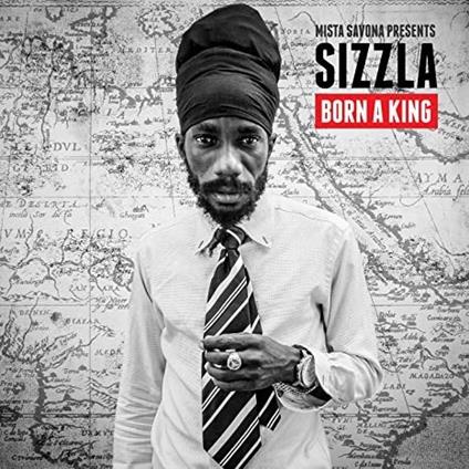 Born a King Sizzla - CD Audio di Sizzla