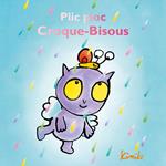 Plic ploc Croque-Bisous