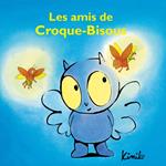 Les amis de Croque-Bisous