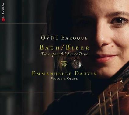 Ovni Baroque - CD Audio di Johann Sebastian Bach,Heinrich Ignaz Franz Von Biber,Emmanuelle Dauvin