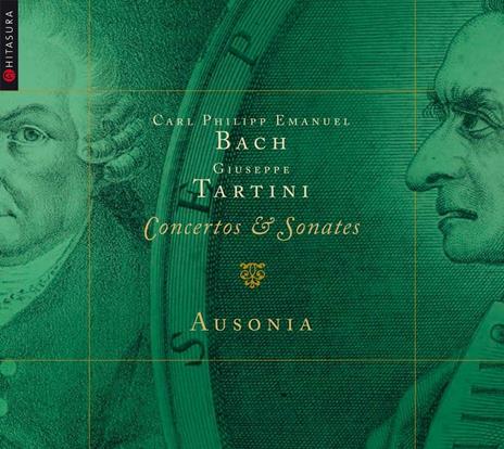 Concerti e sonate - CD Audio di Carl Philipp Emanuel Bach,Giuseppe Tartini,Ausonia