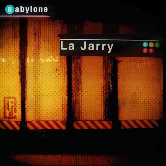 Babylone - CD Audio di La Jarry