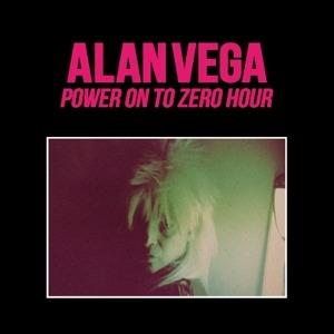 Power on to Zero Hour - Vinile LP di Alan Vega