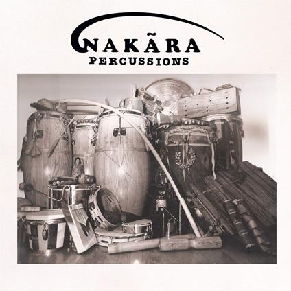 Nakara Percussions - Vinile LP di Nakara