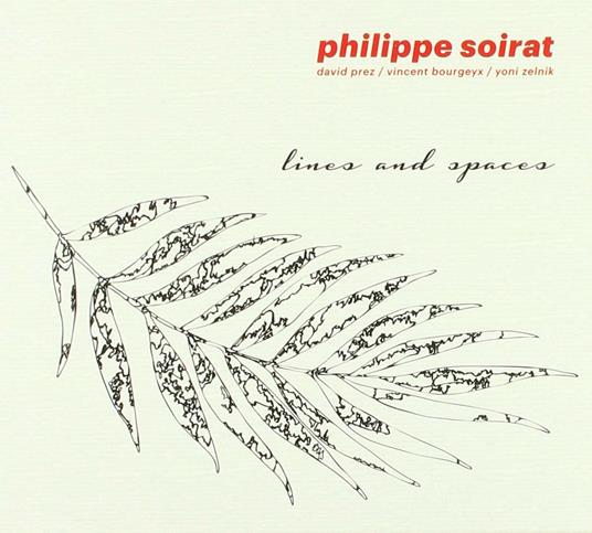 Lines & Spaces - CD Audio di Philippe Soirat