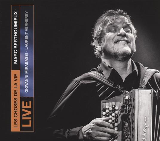 Les Choses De La Vie - CD Audio di Marc Berthoumieux