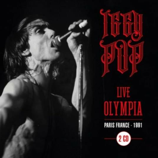 Live at Olympia. Paris 1991 - CD Audio di Iggy Pop