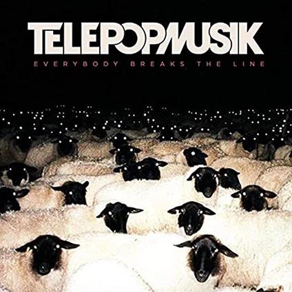 Everybody Breaks The Line - Vinile LP di Telepopmusik