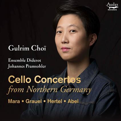 Cello Concertos from Northern Germany - CD Audio di Gulrim Choi Ensemble
