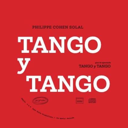 Tango Y Tango - CD Audio di Philippe Cohen Solal