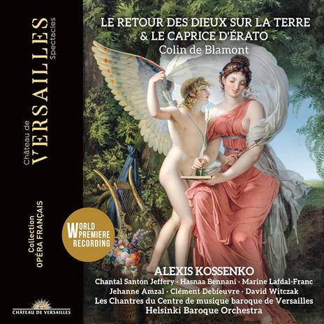 Le Retour des Dieux sur la Terre & Le Caprice d'Érato - CD Audio di François Colin de Blamont,Alexis Kossenko