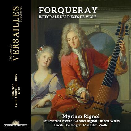 Intégrale Des Piéces De Viole - CD Audio di Antoine Forqueray,Myriam Rignol