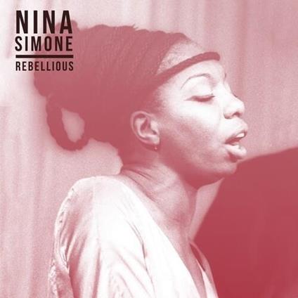 Rebellious - Vinile LP di Nina Simone