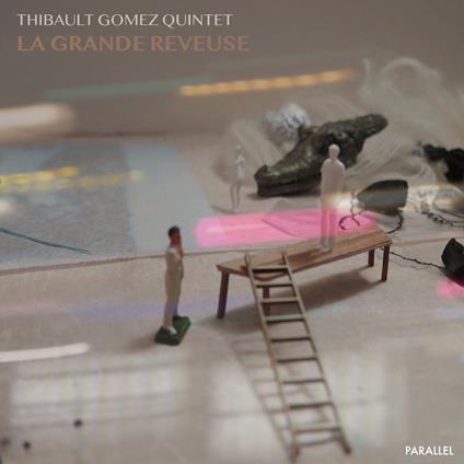 Thibault Gomez Quintet - La Grande Reveuse - CD Audio