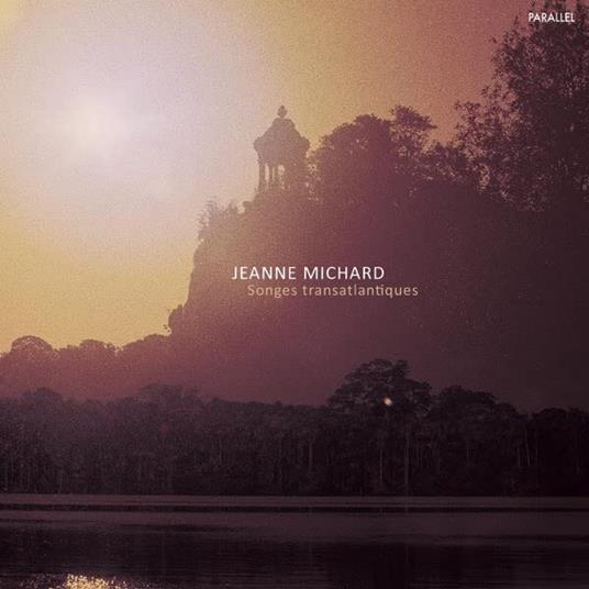 Jeanne Michard - Songes Transatlantiques - CD Audio