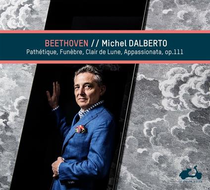 Pathetique - Funebre - Clair de lune - Appassionata op.111 - CD Audio di Ludwig van Beethoven,Michel Dalberto