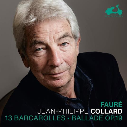 Barcaroles Ballade Op.19 - CD Audio di Gabriel Fauré