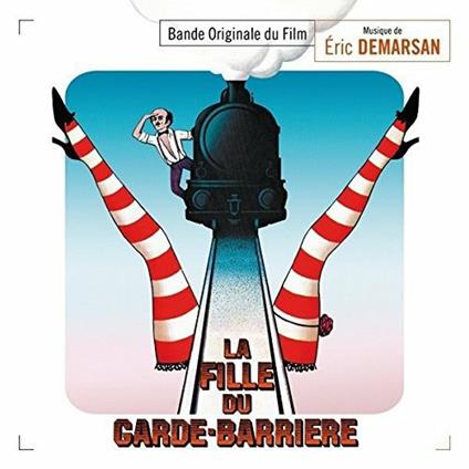 La Fille Du Garde Barriere - CD Audio di Eric Demarsan