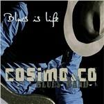 Blues Is Life - CD Audio