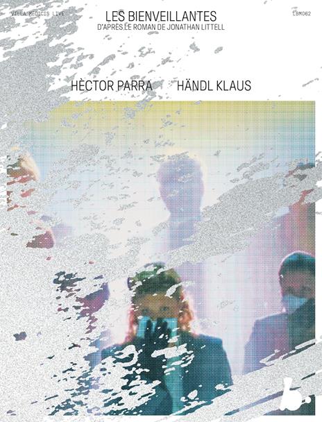Les Bienveillantes (Live) - CD Audio di Hector Parra