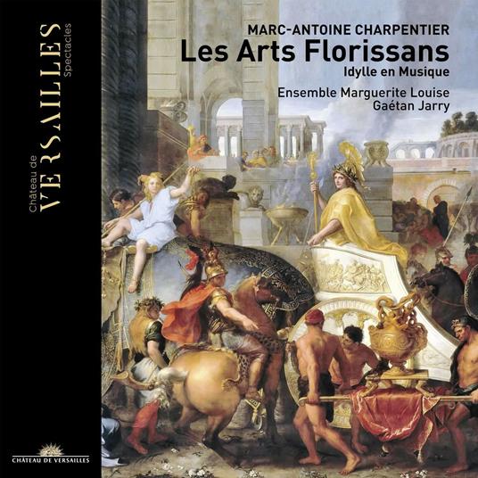 Les arts florissans - CD Audio di Marc-Antoine Charpentier