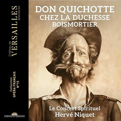 Don Quichotte - Chez la Duchesse - CD Audio di Joseph Bodin de Boismortier