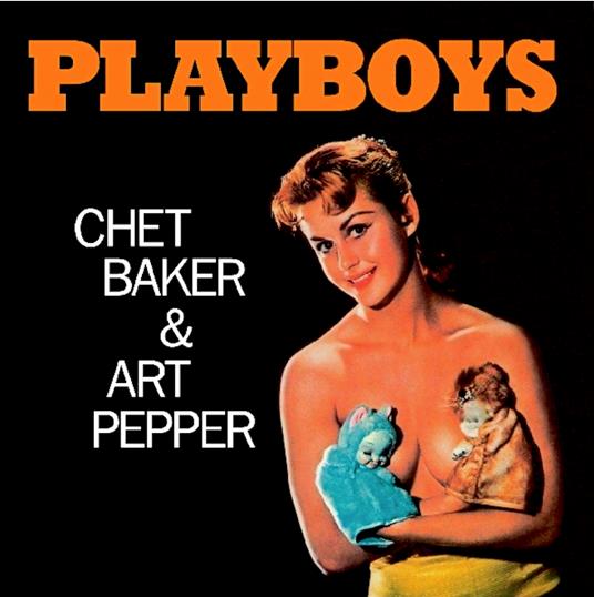 Playboys (140 Gr. Special Edt. Vinyl Yellow) - Vinile LP di Chet Baker,Art Pepper