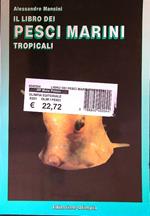 libro dei pesci marini tropicali. Allevamento e cura in acquario