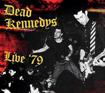 Live '79 - CD Audio di Dead Kennedys